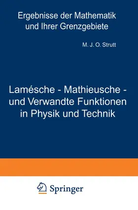 Strutt | Lamésche - Mathieusche - und Verwandte Funktionen in Physik und Technik | Buch | 978-3-642-90449-3 | sack.de