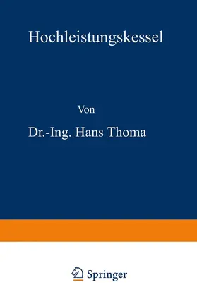 Thoma | Hochleistungskessel | Buch | 978-3-642-90466-0 | www.sack.de