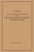 Ulrici |  Diagnostik und Therapie der Lungen- und Kehlkopftuberkulose | Buch |  Sack Fachmedien