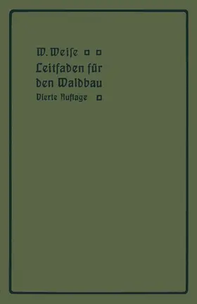 Weise |  Leitfaden für den Waldbau | Buch |  Sack Fachmedien