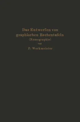 Werkmeister |  Das Entwerfen von graphischen Rechentafeln | Buch |  Sack Fachmedien