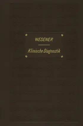Wesener |  Medicinisch-klinische Diagnostik | Buch |  Sack Fachmedien