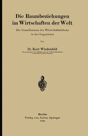 Wiedenfeld |  Die Raumbeziehungen im Wirtschaften der Welt | Buch |  Sack Fachmedien