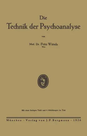 Wittels |  Die Technik der Psychoanalyse | Buch |  Sack Fachmedien
