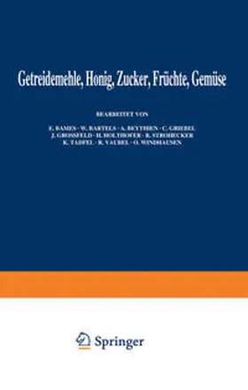 Bames / Windhausen / Bartels |  Getreidemehle Honig · Zucker · Früchte Gemüse | eBook | Sack Fachmedien
