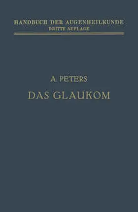 Peters / Axenfeld / Elsching |  Das Glaukom | eBook | Sack Fachmedien