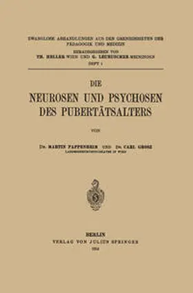 Pappenheim / Grosz / Heller |  Die Neurosen und Psychosen des Pubertätsalters | eBook | Sack Fachmedien
