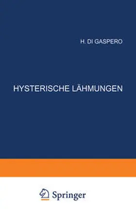 Gaspero / Alzheimer / Lewandowsky |  Hysterische Lähmungen | eBook | Sack Fachmedien