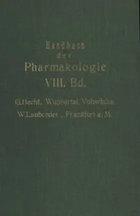 Hecht / Laubender / Heubner |  Handbuch der Experimentellen Pharmakologie | eBook | Sack Fachmedien