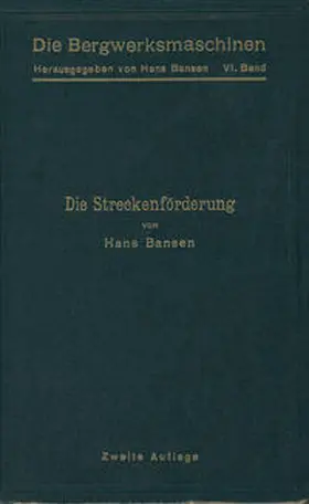 Bansen |  Die Streckenförderung | eBook | Sack Fachmedien