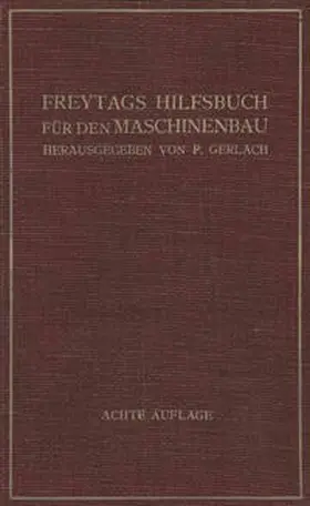 Coenen / Lupberger / Schmidt |  Freytags Hilfsbuch für den Maschinenbau für Maschineningenieure sowie für den Unterricht an technischen Lehranstalten | eBook | Sack Fachmedien