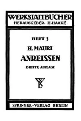 Mauri / Haake |  Das Anreißen in Maschinenbau-Werkstätten | eBook | Sack Fachmedien