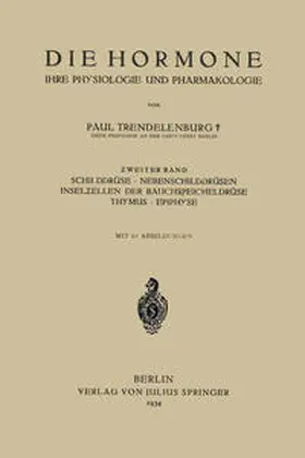 Trendelenburg / Krayer |  Die Hormone Ihre Physiologie und Pharmakologie | eBook | Sack Fachmedien