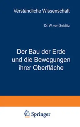 Seidlitz / Loewen | Der Bau der Erde und die Bewegungen ihrer Oberfläche | E-Book | www.sack.de