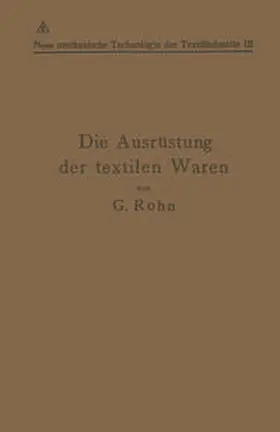 Rohn / Lainer | Die Ausrüstung der textilen Waren | E-Book | www.sack.de