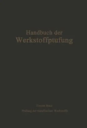 Bungardt / Krisch / Kuntze |  Die Prüfung der metallischen Werkstoffe | eBook | Sack Fachmedien