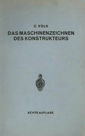 Volk | Das Maschinenzeichnen des Konstrukteurs | E-Book | www.sack.de