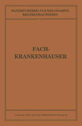 Biesalski / Eckhardt / Gottstein |  Fachkrankenhäuser | eBook | Sack Fachmedien