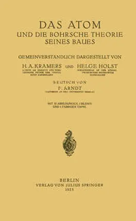 Kramers / Holst / Arndt |  Das Atom und die Bohrsche Theorie seines Baues | eBook | Sack Fachmedien