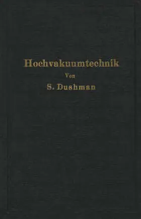 Dushman / Berthold / Reimann |  Die Grundlagen der Hochvakuumtechnik | eBook | Sack Fachmedien