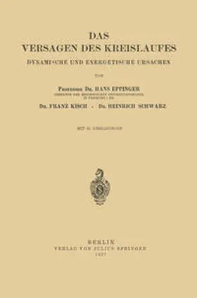 Eppinger / Kisch / Schwarz |  Das Versagen des Kreislaufes | eBook | Sack Fachmedien