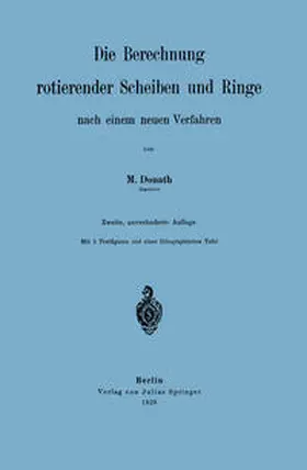 Donath |  Die Berechnung rotierender Scheiben und Ringe nach einem neuen Verfahren | eBook | Sack Fachmedien