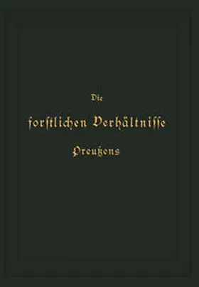 Hagen / Donner | Die forstlichen Verhältnisse Preußens | E-Book | www.sack.de