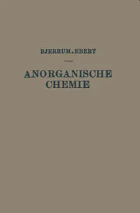 Bjerrum / Ebert |  Kurzes Lehrbuch der Anorganischen Chemie | eBook | Sack Fachmedien