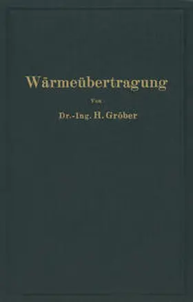 Gröber |  Einführung in die Lehre von der Wärmeübertragung | eBook | Sack Fachmedien