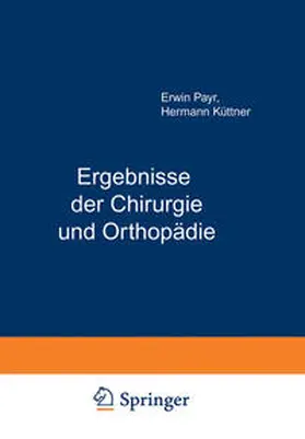 Payr / Küttner |  Ergebnisse der Chirurgie und Orthopädie | eBook | Sack Fachmedien