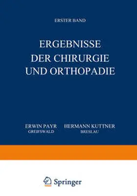 Payr / Küttner |  Ergebnisse der Chirurgie und Orthopädie | eBook | Sack Fachmedien