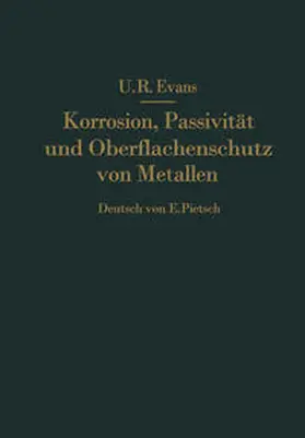 Evans / Pietsch | Korrosion, Passivität und Oberflächenschutz von Metallen | E-Book | www.sack.de