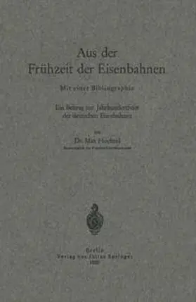 Hoeltzel / Pirath |  Aus der Frühzeit der Eisenbahnen | eBook | Sack Fachmedien