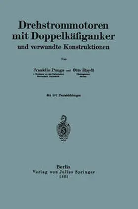 Punga / Raydt |  Drehstrommotoren mit Doppelkäfiganker und verwandte Konstruktionen | eBook | Sack Fachmedien
