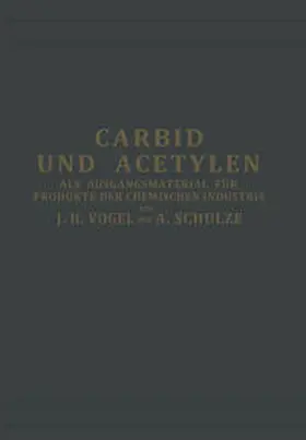 Vogel / Schulze-Altenburg |  Carbid und Acetylen | eBook | Sack Fachmedien