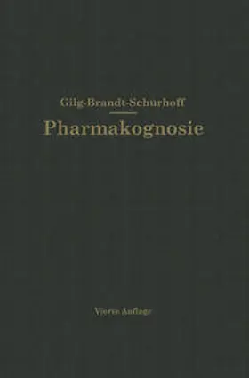 Gilg / Schürhoff |  Lehrbuch der Pharmakognosie | eBook | Sack Fachmedien
