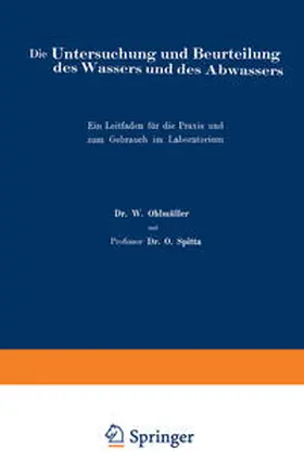 Ohlmüller / Spitta |  Die Untersuchung und Beurteilung des Wassers und des Abwassers | eBook | Sack Fachmedien