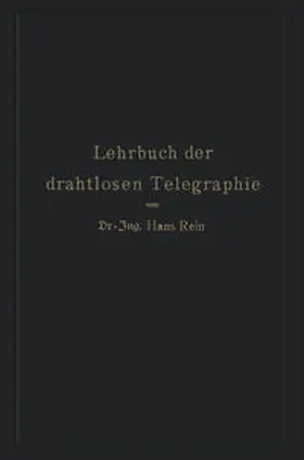 Rein / Wirtz |  Lehrbuch der drahtlosen Telegraphie | eBook | Sack Fachmedien