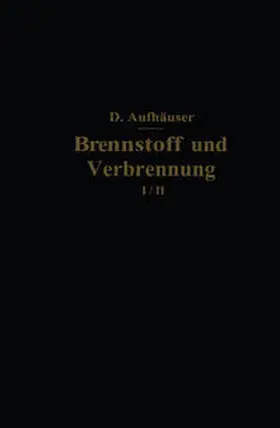 Aufhäuser |  Brennstoff und Verbrennung | eBook | Sack Fachmedien