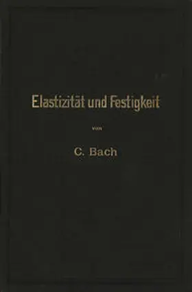 Bach |  Elastizität und Festigkeit | eBook | Sack Fachmedien