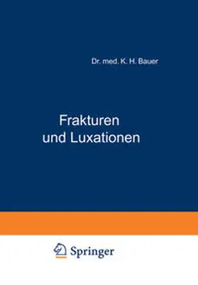 Bauer |  Frakturen und Luxationen | eBook | Sack Fachmedien