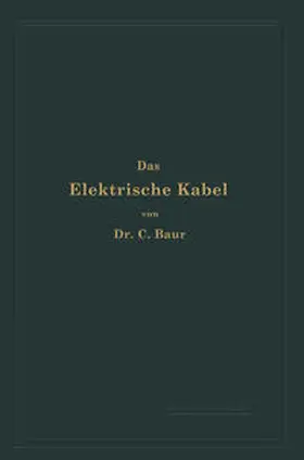 Baur | Das Elektrische Kabel | E-Book | www.sack.de
