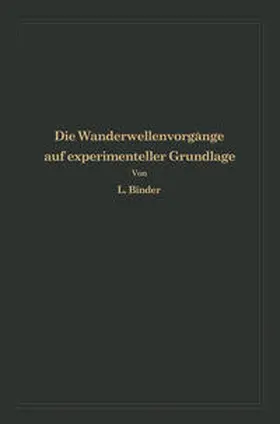 Binder |  Die Wanderwellenvorgänge auf experimenteller Grundlage | eBook | Sack Fachmedien