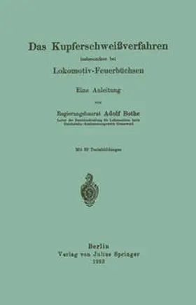 Bothe | Das Kupferschweißverfahren insbesondere bei Lokomotiv-Feuerbüchsen | E-Book | sack.de