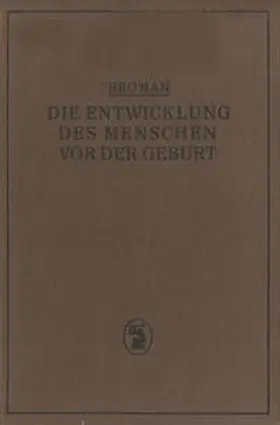 Broman |  Die Entwicklung des Menschen vor der Geburt | eBook | Sack Fachmedien