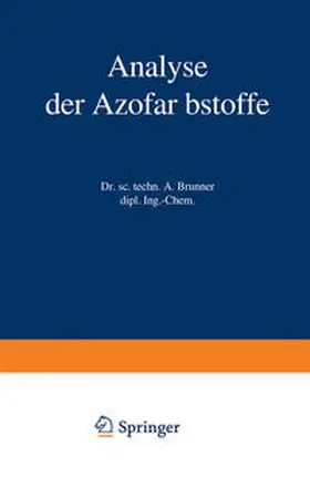 Brunner |  Analyse der Azofarbstoffe | eBook | Sack Fachmedien