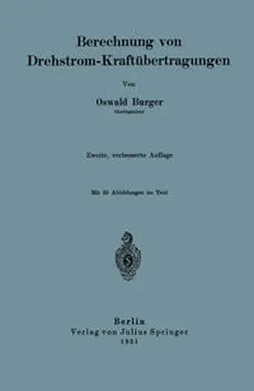 Burger |  Berechnung von Drehstrom-Kraftübertragungen | eBook | Sack Fachmedien