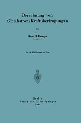 Burger |  Berechnung von Gleichstrom-Kraftübertragungen | eBook | Sack Fachmedien