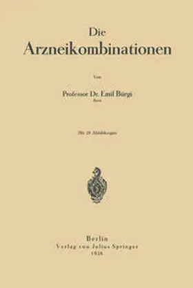Bürgi |  Die Arzneikombinationen | eBook | Sack Fachmedien
