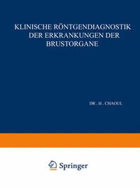 Chaoul |  Klinische Röntgendiagnostik der Erkrankungen der Brustorgane | eBook | Sack Fachmedien